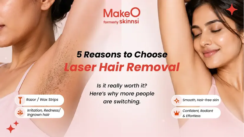 5 Benefits of Permanent Laser Hair Reduction | MakeO