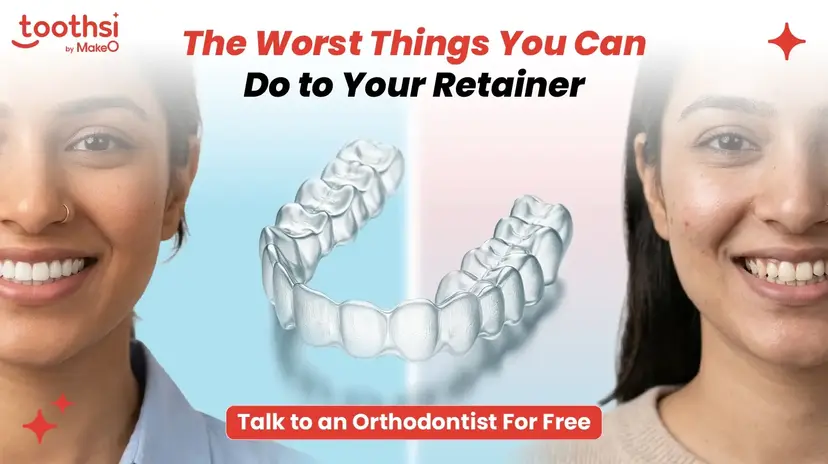 Retainer Care Mistakes to Avoid: Tips by Toothsi