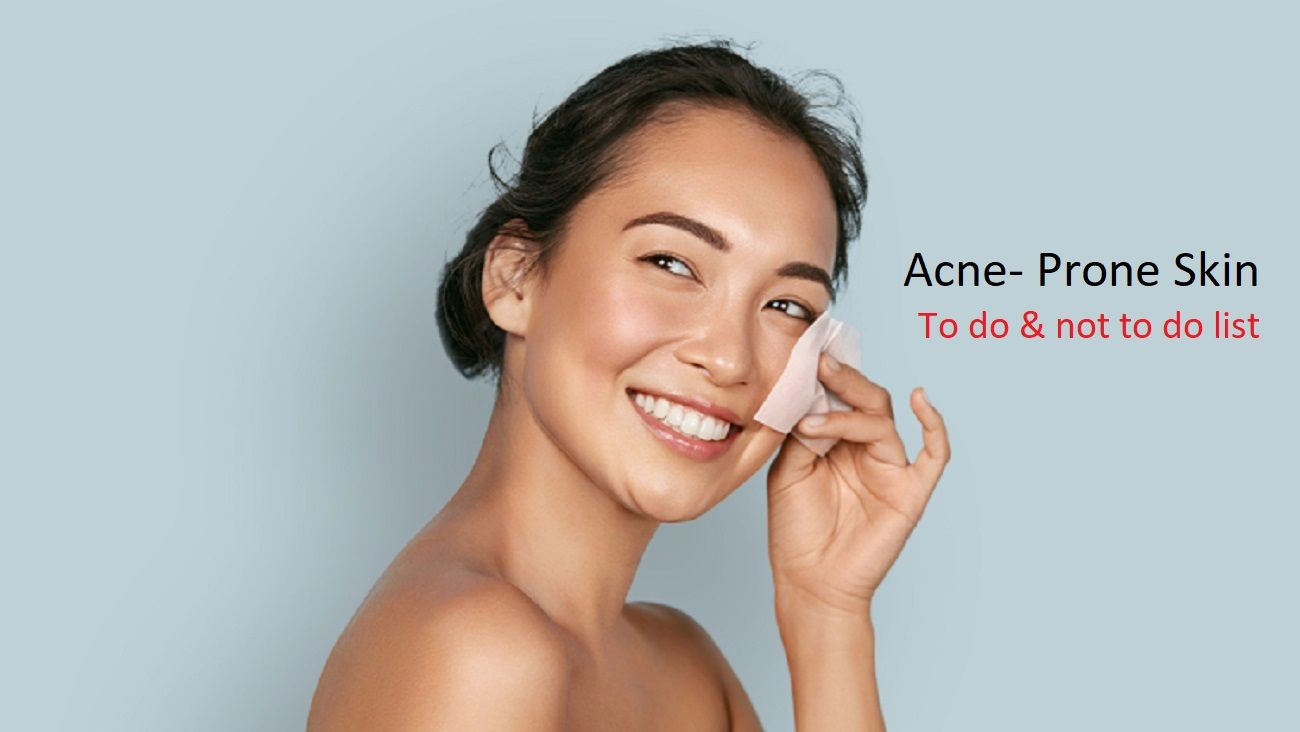 acne-prone skin to do and not to do list
